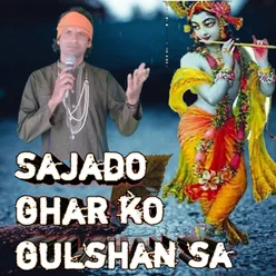 Sajado Ghar Ko Gulshan Sa